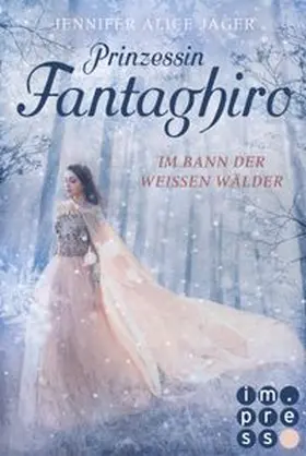 Jager |  Prinzessin Fantaghiro. Im Bann der Weißen Wälder | Buch |  Sack Fachmedien