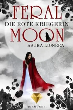 Lionera | Feral Moon 1: Die rote Kriegerin | Buch | 978-3-551-30138-3 | www.sack.de
