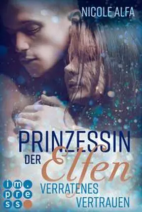 Alfa | Prinzessin der Elfen 4: Verratenes Vertrauen | Buch | 978-3-551-30185-7 | sack.de