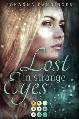 Danninger | Lost in Strange Eyes | Buch | 978-3-551-30323-3 | www.sack.de