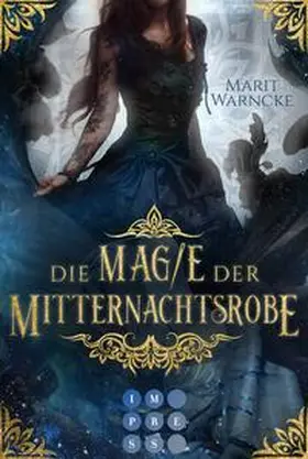 Warncke | Die Magie der Mitternachtsrobe (Woven Magic 1) | Buch | 978-3-551-30500-8 | www.sack.de