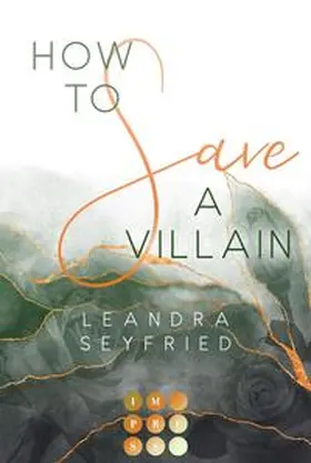 Seyfried |  How to Save a Villain 3 (Chicago Love 3) | Buch |  Sack Fachmedien