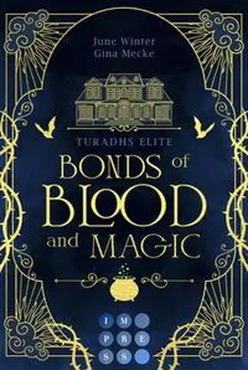 Mecke / Winter | Bonds of Blood and Magic (Turadhs Elite 1) | Buch | 978-3-551-30582-4 | www.sack.de