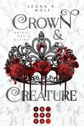 Wolf |  Crown & Creature - Urteil des Blutes (Crown & Creature 1)¿ | Buch |  Sack Fachmedien