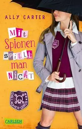 Carter |  Gallagher Girls 4: Mit Spionen spielt man nicht | Buch |  Sack Fachmedien