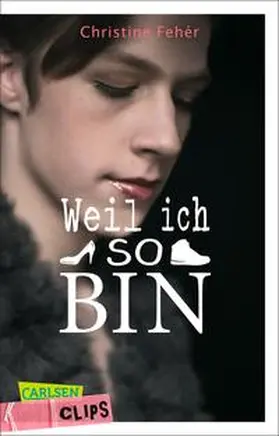 Fehér |  Weil ich so bin | Buch |  Sack Fachmedien