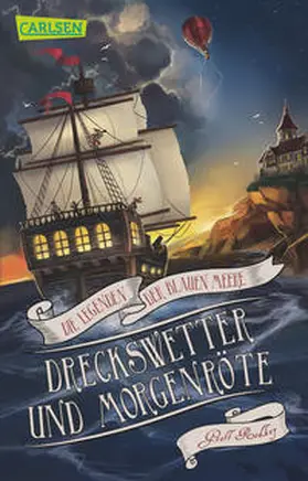 Rodkey |  Die Legenden der Blauen Meere 1: Dreckswetter und Morgenröte | Buch |  Sack Fachmedien