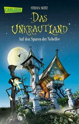Seitz |  Das Unkrautland 1: Auf den Spuren der Nebelfee | Buch |  Sack Fachmedien