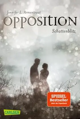 Armentrout, J: Obsidian 5: Opposition. Schattenblitz | Buch | 978-3-551-31771-1 | www.sack.de