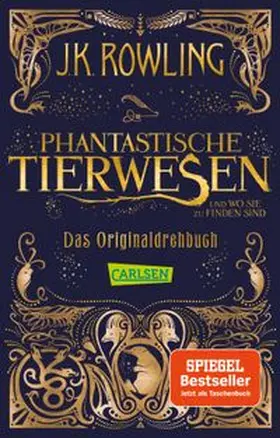 Rowling |  Phantastische Tierwesen und wo sie zu finden sind: Das Originaldrehbuch | Buch |  Sack Fachmedien