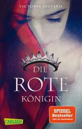 Aveyard |  Die rote Königin (Die Farben des Blutes 1) | Buch |  Sack Fachmedien