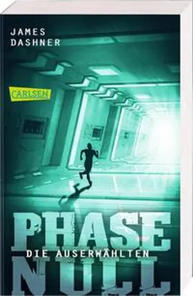 Dashner | Die Auserwählten - Phase Null | Buch | 978-3-551-31861-9 | sack.de