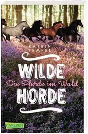Tempel |  Wilde Horde 1: Die Pferde im Wald | Buch |  Sack Fachmedien