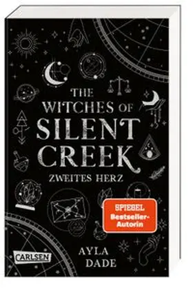 Dade |  The Witches of Silent Creek 2: Zweites Herz | Buch |  Sack Fachmedien