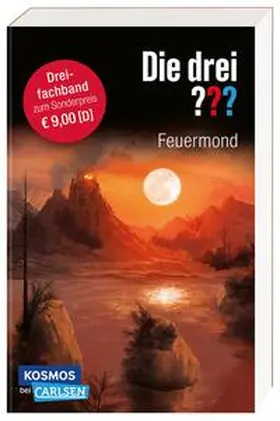 Marx |  Die drei ???: Feuermond. Dreifachband. (Enthält die Bände: Das Rätsel der Meister, Der Pfad der Täuschung, Die Nacht der Schatten) | Buch |  Sack Fachmedien