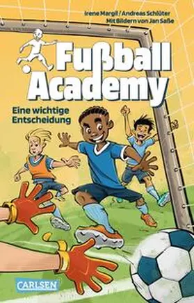 Margil / Schlüter |  Fußball Academy 1: Eine wichtige Entscheidung | Buch |  Sack Fachmedien