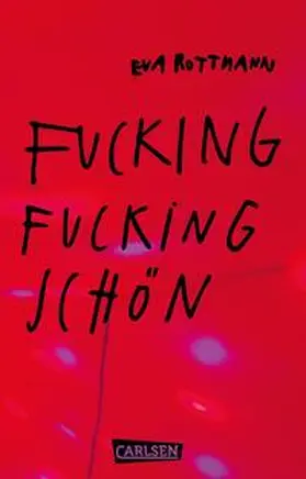 Rottmann |  Fucking fucking Schön | Buch |  Sack Fachmedien