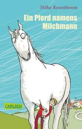 Rosenboom |  Ein Pferd namens Milchmann | Buch |  Sack Fachmedien