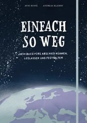 Bosse / Klammt | Einfach so weg | Buch | 978-3-551-51849-1 | www.sack.de