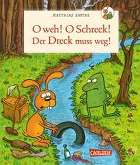 Sodtke |  Nulli und Priesemut: O weh! O Schreck! Der Dreck muss weg | Buch |  Sack Fachmedien