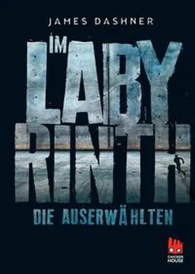 Dashner |  Die Auserwählten - Im Labyrinth | Buch |  Sack Fachmedien