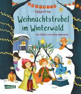 Frixe |  Weihnachtstrubel im Winterwald | Buch |  Sack Fachmedien