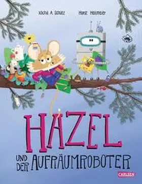 Schütz |  Hazel und der Aufräumroboter | Buch |  Sack Fachmedien