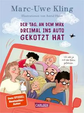 Kling / Henn |  Der Tag, an dem Max dreimal ins Auto gekotzt hat | Buch |  Sack Fachmedien