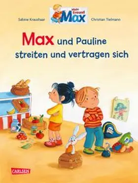 Tielmann |  Max-Bilderbücher: Max und Pauline streiten und vertragen sich | Buch |  Sack Fachmedien