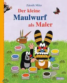 Miler / Nettingsmeier |  Der kleine Maulwurf als Maler | Buch |  Sack Fachmedien