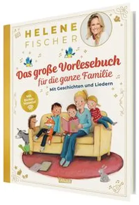 Fischer |  HELENE FISCHER: Das große Vorlesebuch für die ganze Familie mit Geschichten und Liedern | Buch |  Sack Fachmedien