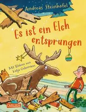 Steinhöfel | Es ist ein Elch entsprungen | Buch | 978-3-551-55804-6 | www.sack.de