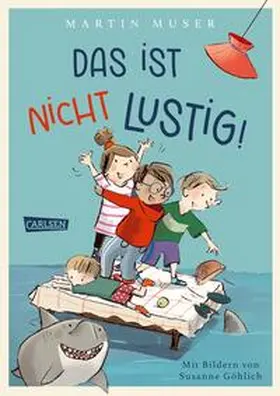 Muser |  Das ist nicht lustig! | Buch |  Sack Fachmedien