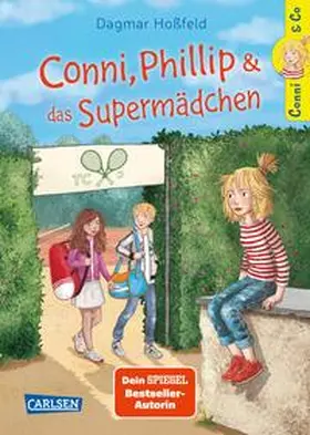 Hoßfeld |  Conni & Co 7: Conni, Phillip und das Supermädchen | Buch |  Sack Fachmedien