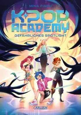 Finch |  K-Pop Academy 2: Gefährliches Spotlight | Buch |  Sack Fachmedien