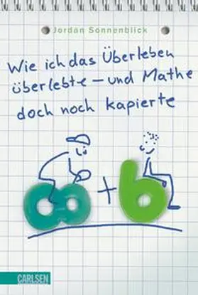 Sonnenblick |  Wie ich das Überleben überlebte - und Mathe doch noch kapierte | Buch |  Sack Fachmedien
