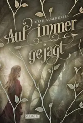 Summerill |  Auf immer gejagt (Königreich der Wälder 1) | Buch |  Sack Fachmedien