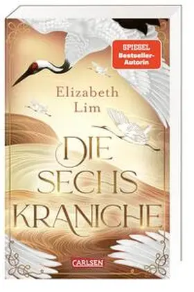 Lim | Die sechs Kraniche (Die sechs Kraniche 1) | Buch | 978-3-551-58455-7 | www.sack.de
