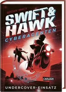 Macx |  Swift & Hawk, Cyberagenten 2: Undercover-Einsatz | Buch |  Sack Fachmedien