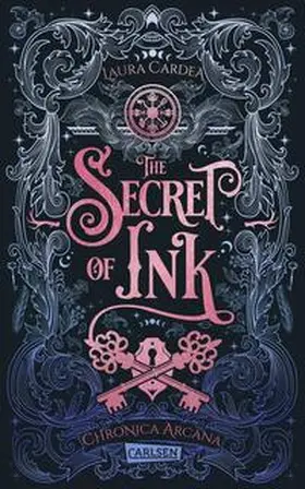 Cardea |  The Secret of Ink (Chronica Arcana 2) | Buch |  Sack Fachmedien