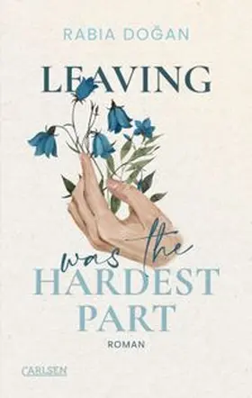 Dogan |  Leaving Was The Hardest Part (Hardest Part 3) | Buch |  Sack Fachmedien