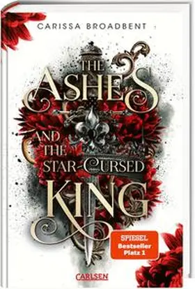 Broadbent |  The Ashes and the Star-Cursed King (Crowns of Nyaxia 2) | Buch |  Sack Fachmedien