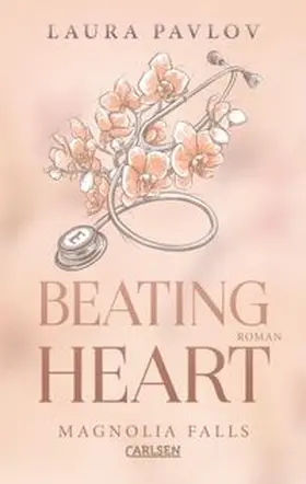 Pavlov |  Magnolia Falls 4: Beating Heart | Buch |  Sack Fachmedien