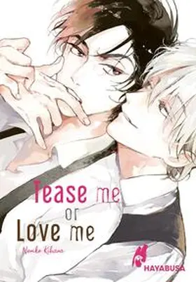 Kihara |  Tease me or Love me | Buch |  Sack Fachmedien