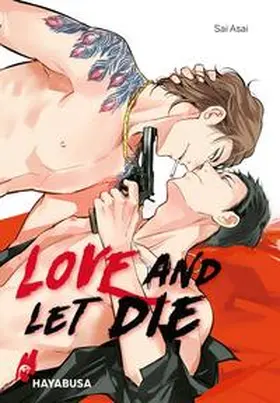 Asai |  Love and let die | Buch |  Sack Fachmedien