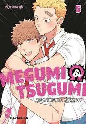 Si |  Megumi & Tsugumi - Alphatier vs. Hitzkopf 5 | Buch |  Sack Fachmedien