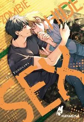 Yodogawa |  Zombie Hide Sex 5 | Buch |  Sack Fachmedien