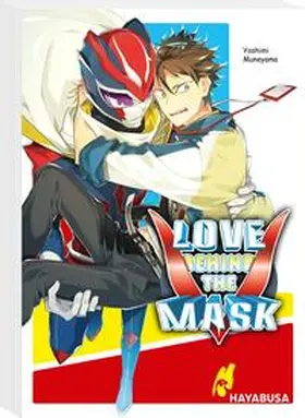 Muneyama |  Love Behind the Mask | Buch |  Sack Fachmedien