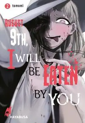 tomomi |  August 9th, I will be eaten by you 2 | Buch |  Sack Fachmedien