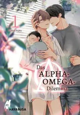 Fujita |  Das Alpha-Omega-Dilemma 1 | Buch |  Sack Fachmedien